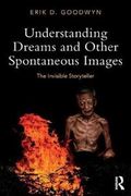 Understanding Dreams and Other Spontaneous Images