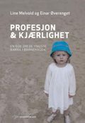 Profesjon &amp; kjærlighet