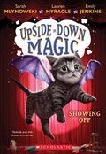 Showing Off (Upside-Down Magic #3)