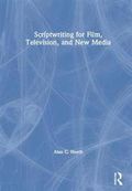 Scriptwriting for Film, Television and New Media
