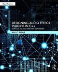 Designing Audio Effect Plugins in C++