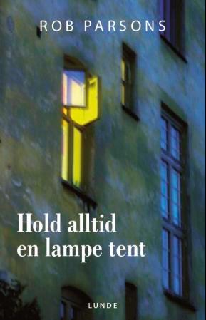 Hold alltid en lampe tent