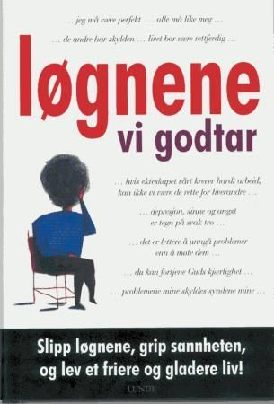 Løgnene vi godtar