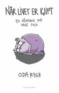 Når livet er kjipt