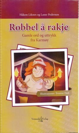 Robbel å rakje