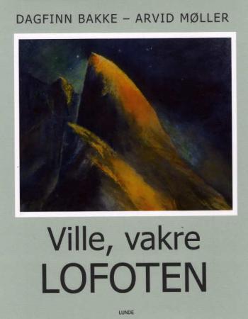 Ville, vakre Lofoten