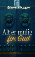 Alt er mulig for Gud