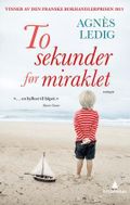 To sekunder før miraklet