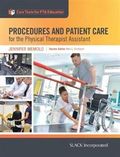 Procedures and Patient Care for the Physical Therapist Assistant