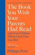 The book you wish your parents had read (and your children will be glad that you did)