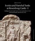 Ivories and Narwhal Tusks at Rosenborg Castle