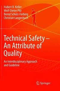 Technical Safety - An Attribute of Quality