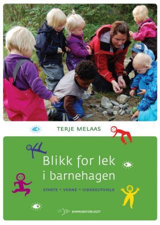 Blikk for lek i barnehagen