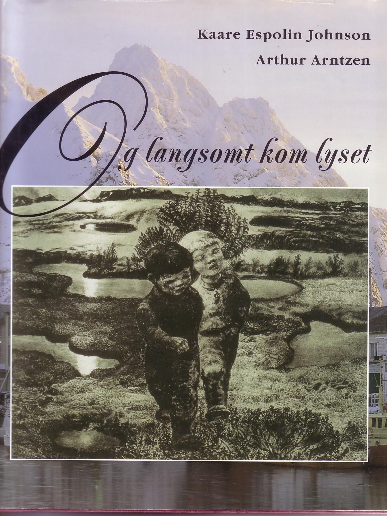 Og langsomt kom lyset