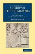 A A History of the Pharaohs 2 Volume Set A History of the Pharaohs