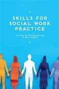 Skills for Social Work Practice