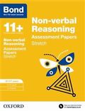 Bond 11+: Non-verbal Reasoning: Stretch Papers