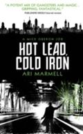 Hot Lead, Cold Iron