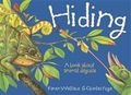 Wonderwise: Hiding: A book about animal disguises