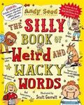 The Silly Book of Weird and Wacky Words