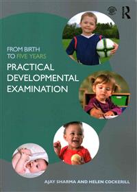 From Birth to Five Years: Practical Developmental Examination