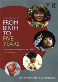 Mary Sheridan's From Birth to Five Years: Children's Developmental Progress