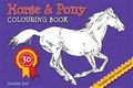 Horse and Pony Colouring Book