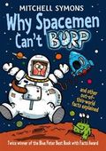 Why Spacemen Can't Burp...