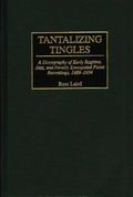 Tantalizing tingles : a discography of early ragtime, jazz, and novelty syncopated piano recordings, 1889-1934