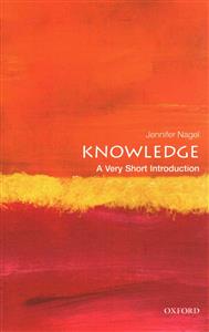 Knowledge: A Very Short Introduction