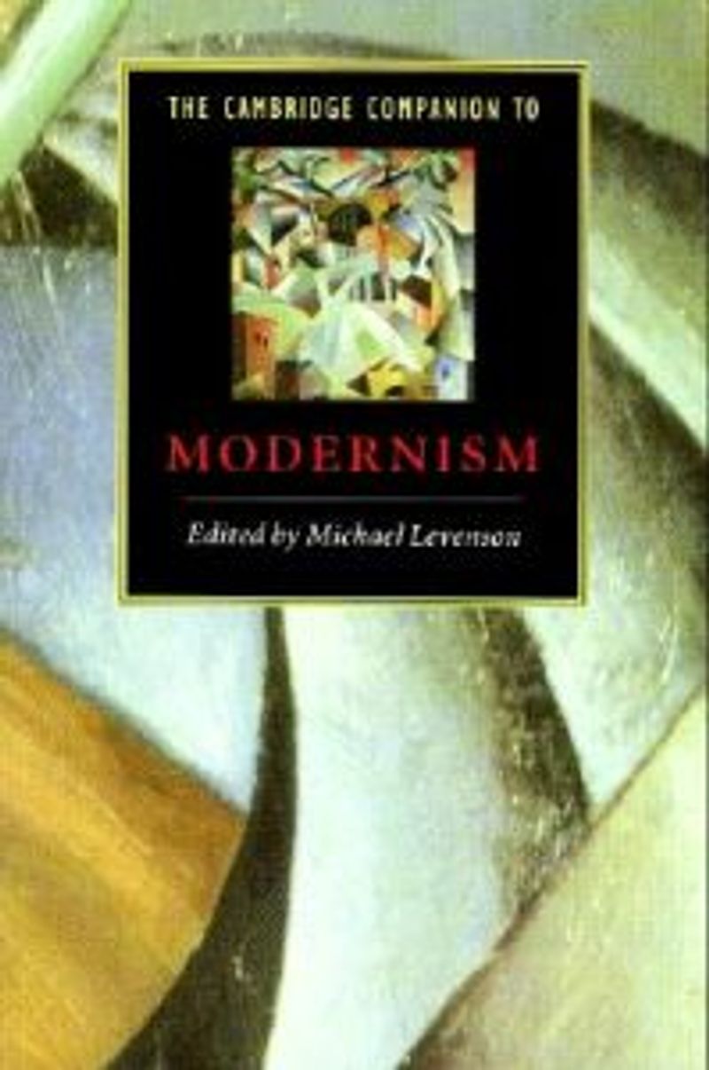 The Cambridge companion to modernism