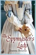 The Spymaster's Lady: Spymaster 2 (A series of sweeping, passionate historical romance)