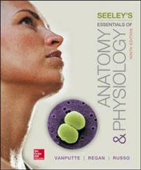Seeley's Essentials of Anatomy and Physiology