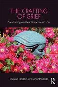 The Crafting of Grief