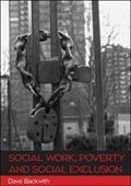 Social Work, Poverty and Social Exclusion