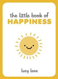 The Little Book of Happiness