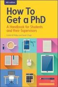 How to Get a PhD: A Handbook for Students and their Supervisors