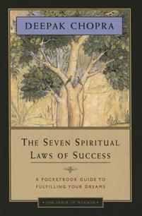 Seven Spiritual Laws of Success: A Pocketbook Guide to Fulfilling Your Dreams