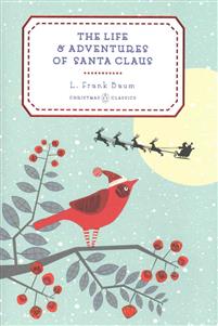 The Life and Adventures of Santa Claus