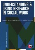 Understanding and Using Research in Social Work