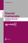 Financial cryptography : 6th international conference, FC 2002, Southampton, Bermuda, March 11-14, 2002 : revised papers