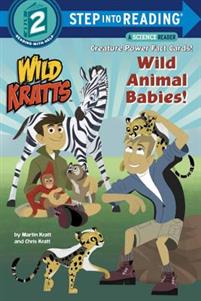 Wild Animal Babies! (Wild Kratts) Step into Reading Lvl 2