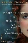 The Double Life of Mistress Kit Kavanagh