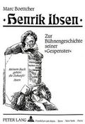 Henrik Ibsen : zur Bühnengeschichte seiner "Gespenster"