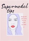 Supermodel Tips