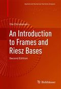 An Introduction to Frames and Riesz Bases