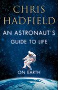 An astronaut's guide to life on earth