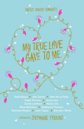 My true love gave to me