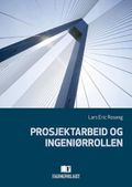 Prosjektarbeid og ingeniørrollen