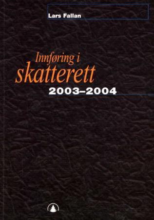 Innføring i skatterett 2003-2004